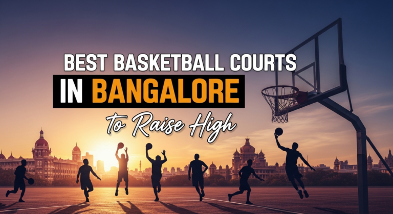 Best Basketball Courts in Bangalore to Raise High - KheloMore